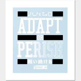 ADAPT OR PERISH_D Posters and Art